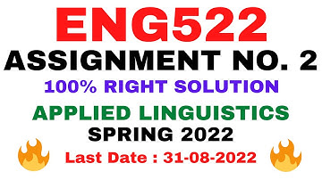 ENG522 ASSIGNMENT NO. 2 SPRING 2022 || 100% RIGHT SOLUTION || APPLIED LINGUISTICS || BY VuTech