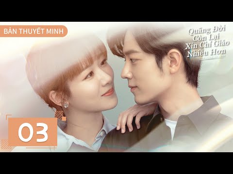 Video THUYẾT MINH | Dư Sinh Xin Chỉ Giáo Nhiều Hơn - Tập 3 |... - youtube