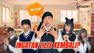 [SEASON 1] LILIS' MEMORIES ARE BACK!!? || #alwanrk #verypeaceful