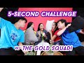 5-SECOND CHALLENGE w/ THE GOLD SQUAD!! | ThatsBella