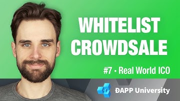 Build a Whitelisted Crowdsale with Smart Contacts - #7 Real World ICO on Ethereum