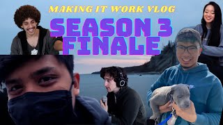 END OF ANOTHER CHAPTER | MAKING IT WORK VLOG! EP. 7 SEASON FINALE