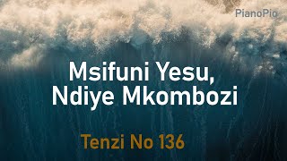 Tenzi za Rohoni No 136 - Msifuni Yesu Ndiye Mkombozi