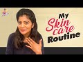 My Skin care routine- Skin secrets- Shiva Jyothi