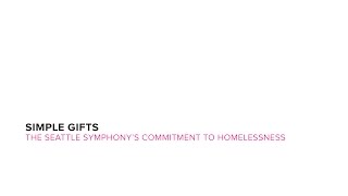 Simple Gifts: The Seattle Symphony’s Commitment To Homelessness