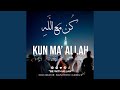 Kun Ma Allah