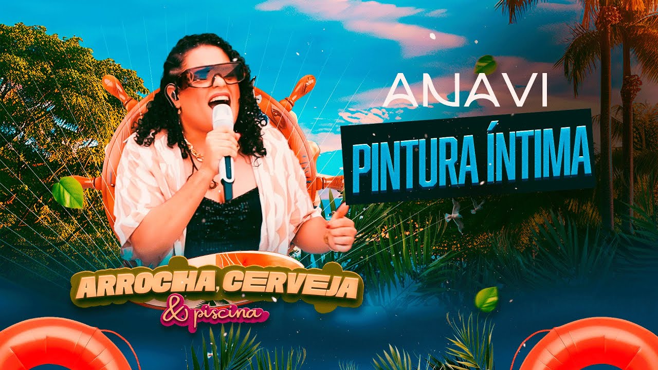 Anavi - Pintura Íntima - Arrocha, cerveja e piscina Chords - Chordify