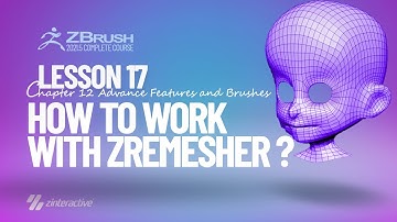 How to Work with ZRemesher in Zbrush? | Lesson 17 | Chapter 12 | Zbrush 2021.5 Essentials Training