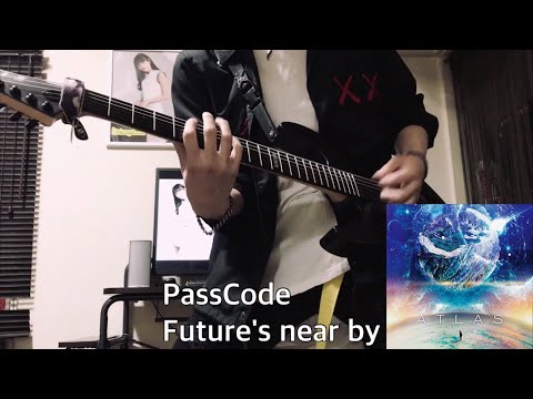 PassCode/Future's near byを弾いてみた【ATLAS】