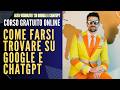 Come farsi trovare su Google e ChatGPT - Corso Gratuito online per imprenditori e professionisti