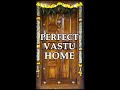 Perfect vastu  home vastuegineer  vastuengineerrules pmkrishnarajan