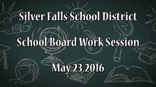 SFSD School Board Work Session May 23, 2016