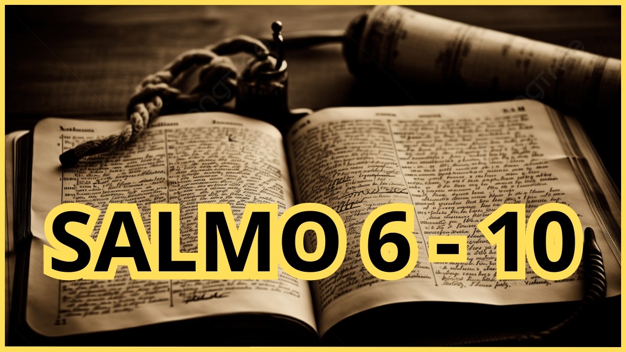 SALMO 6 A 10 I LEITURA DA BÍBLIA COMPLETA