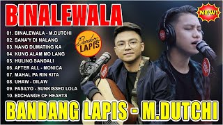BINALEWALA X KUNG SAAN KA MASAYA ✅ Michael Dutchi x Bandang Lapis ✅ Latest OPM Mashup Songs 2024