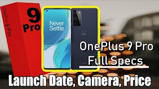 All The Things You Needs To Know About OnePlus 9 Series . 9 Pro , 9E . Specs , Price , Launch Date .