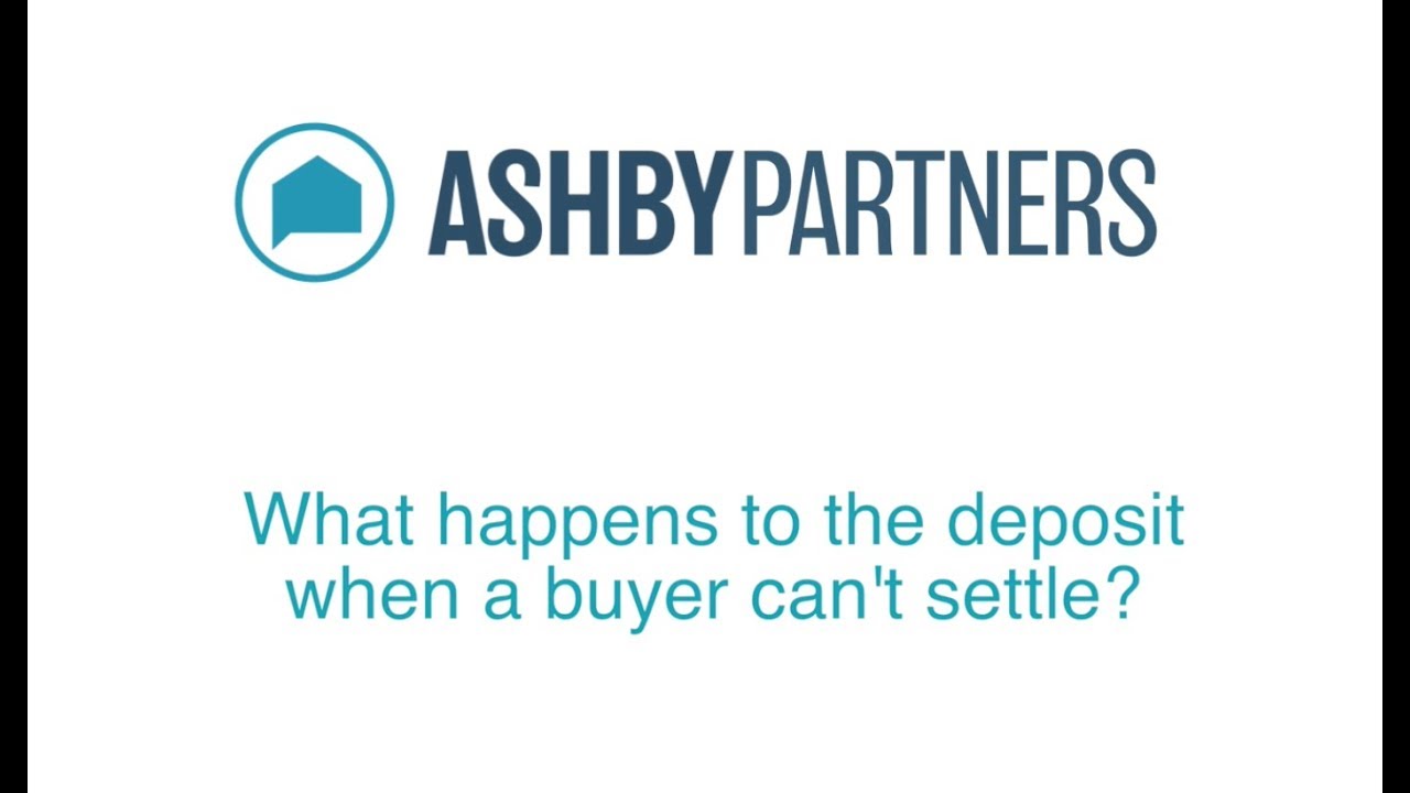 What Happens To The Deposit When A Buyer Can'T Settle?