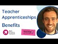 Teacher Apprenticeships - The Benefits
