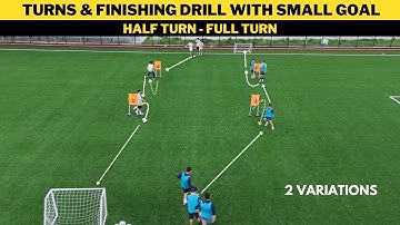 Turns & Finishing Drill with Small Goal | 2 Variations | Football/Soccer Training