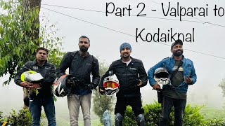 Part 2  Valparai to Koadaikanal  (Three days  Road trip)