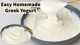 EASY HOMEMADE GREEK YOGURT START TO FINISH USING STARTER | ONLY 2 INGREDIENTS WITH MEASUREMENTS