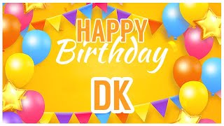 🎂 Happy Birthday DK! 🎉 It's Your Special Day 🥳