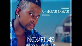Messias Maricoa - Amor Maior | Oficial Music
