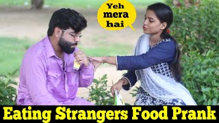 Eating Strangers Food Prank | Pranks  In Pakistan | Humanitarians