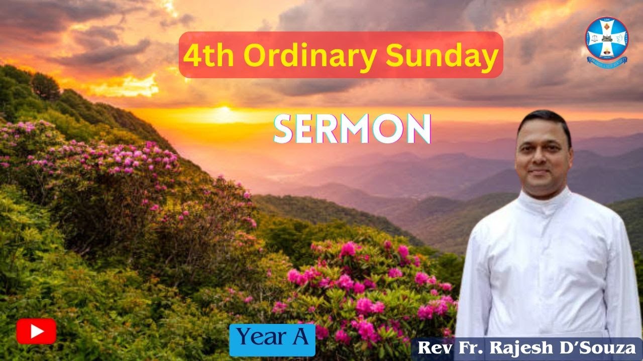 4th Ordinary  Sunday Sermon || Rev. Fr. Rajesh D'Souza || Year - A
