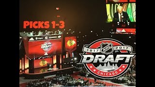 NHL Draft 2017 Chicago Picks 1-3 Round 1