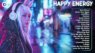Happy Energy 🍹Top new songs playlist for a happy day - English Trending Songs 2024