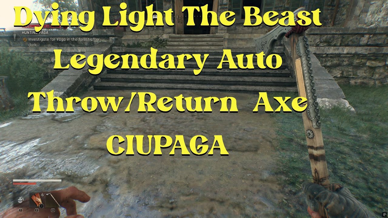 Dying Light The Beast Legendary Auto Throw/Return Axe CIUPAGA Location