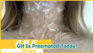 GH Is Preempted Today!