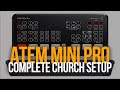 ATEM MINI PRO COMPLETE CHURCH SETUP | House Sound, Cameras, Lyrics, Scripture, EVERYTHING