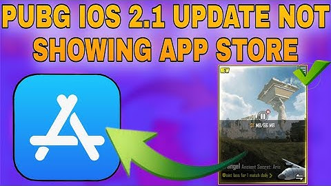 Pubg Mobile 2.1 iOS Update Finally Here Pubg Mobile 2.1 Update Not Showing App Store Problem Solved