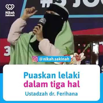 Puaskan Lelaki dlm 3 Hal - Ustadzah Dr. Ferihana