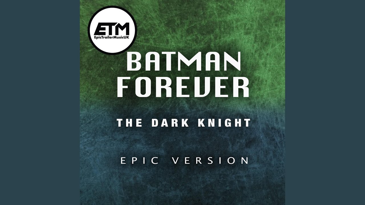 The Dark Knight Main Theme Batman Forever Theme Medley YouTube The Dark Knight Main Theme Batman Forever Theme Medley YouTube
