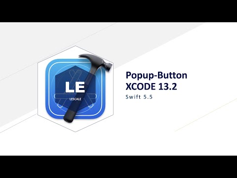 Popup Button - Xcode 13.2 - Swift 5.2