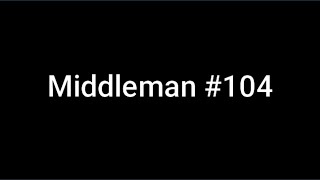 Middleman - 104 ( 504$ deals )