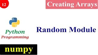 Creating NumPy Arrays with Random Numbers | Python Tutorials