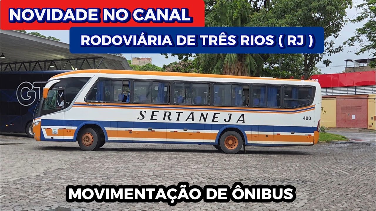 NOVIDADE E ESTRÉIA NO CANAL ! MOVIMENTO DE ÔNIBUS NA RODOVIÁRIA DE TRÊS RIOS ( RJ ) 