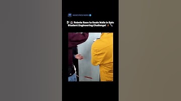 🧗‍♂️🤖 Robots Race to Scale Walls in Epic Student Engineering Challenge! ⚡🔧