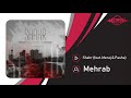 Mehrab  shahr feat meraj  pasha  official track   