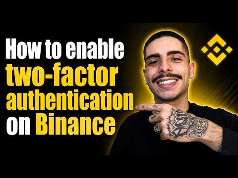 How to Enable Two-Factor Authentication on Binance (2FA Security)