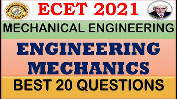 ECET 2021| DME | Engineering Mechanics | 20 Best Questions | Part - 2