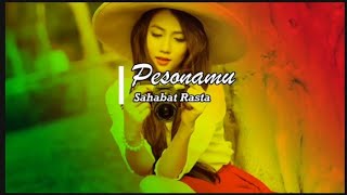 Sahabat Rasta - Pesonamu Kunci Chord Gitar Lagu Reggae Indonesia
