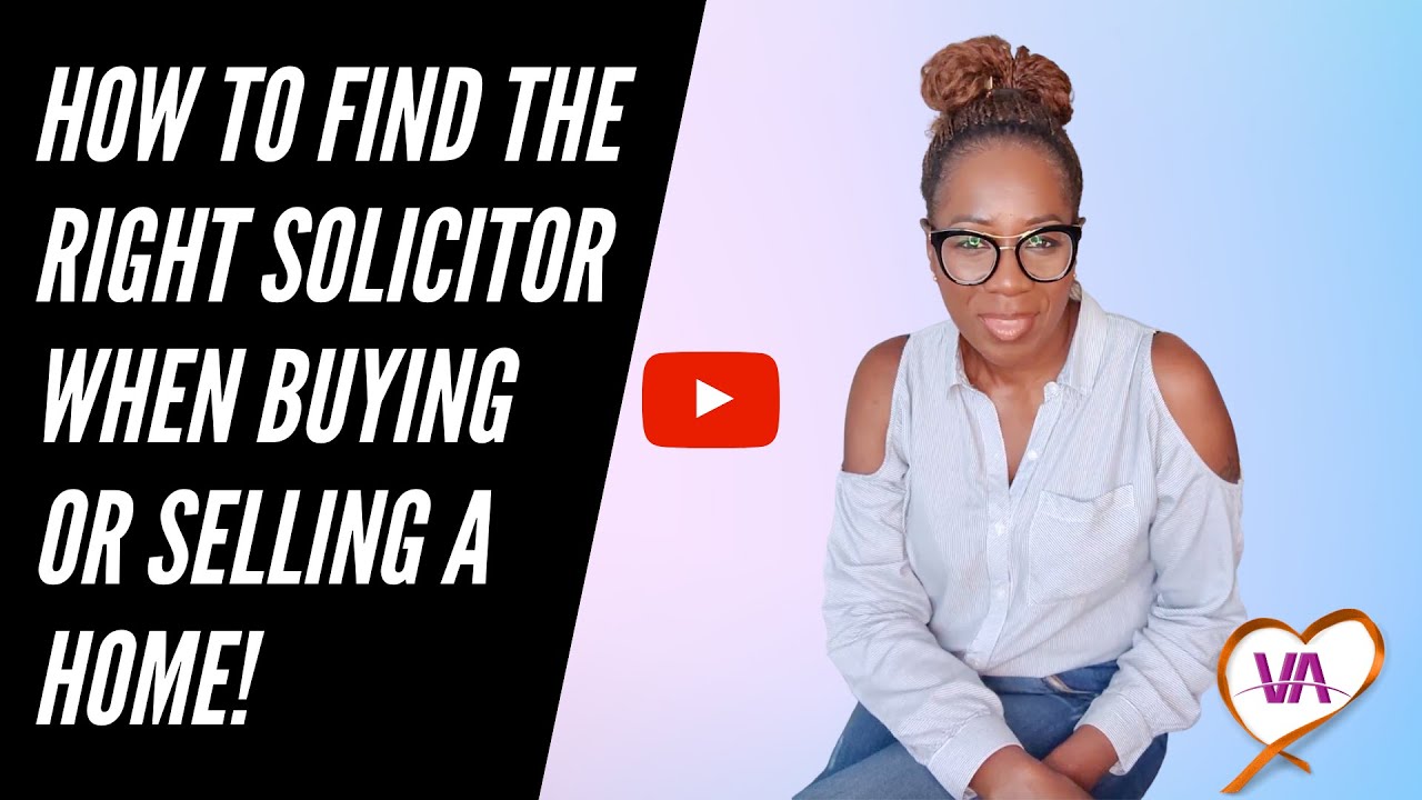How to find the right solicitor when buying or selling a property YouTube