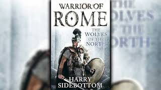The Wolves of the North by Harry Sidebottom [Part 1] (Warrior of Rome #5)