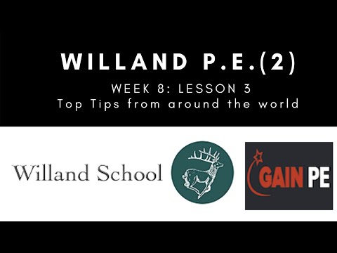 Willand PE: Week 8, Lesson 3. Top tips from around the world