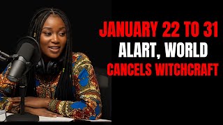 January 22–31 Alert ⚠️ Ex-Witch Says This One Word Cancels Witchcraft