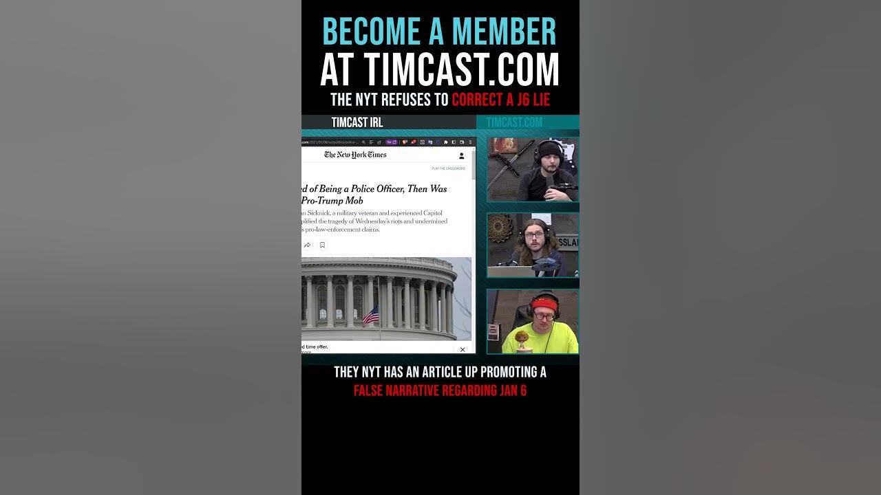 Timcast IRL – The NYT Refuses To Correct A J6 Lie #shorts